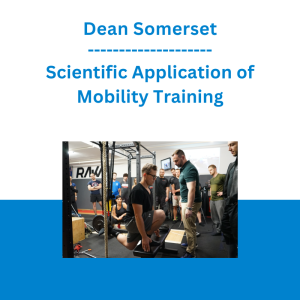 Dean Somerset - Scientific Application of Mobility Training