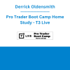 Derrick Oldensmith - Pro Trader Boot Camp Home Study - T3 Live
