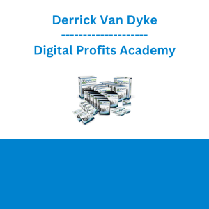 Derrick Van Dyke - Digital Profits Academy