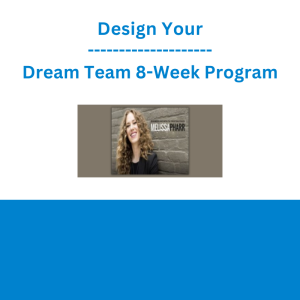 Design Your Dream Team 8-Week Program