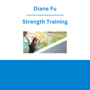 Diane Fu - Strength Training