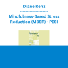 Diane Renz - Mindfulness-Based Stress Reduction (MBSR) - PESI