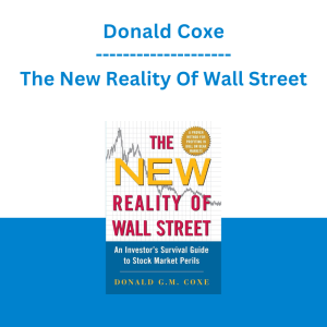 Donald Coxe - The New Reality Of Wall Street