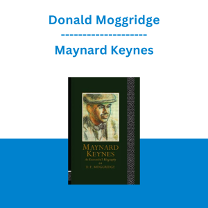 Donald Moggridge - Maynard Keynes