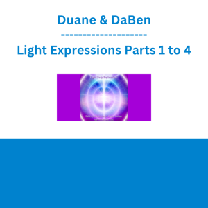 Duane & DaBen - Light Expressions Parts 1 to 4