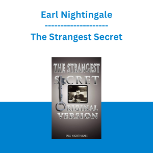 Earl Nightingale - The Strangest Secret
