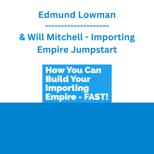 Edmund Lowman & Will Mitchell - Importing Empire Jumpstart
