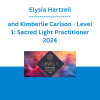 Elysia Hartzell and Kimberlie Carlson - Level 1: Sacred Light Practitioner 2024