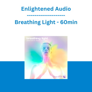 Enlightened Audio - Breathing Light - 60min