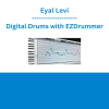 Eyal Levi - Digital Drums with EZDrummer