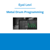 Eyal Levi - Metal Drum Programming