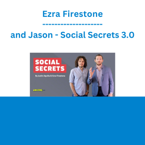 Ezra Firestone and Jason - Social Secrets 3.0