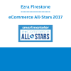 Ezra Firestone - eCommerce All-Stars 2017