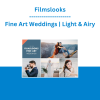 Filmlooks Fine Art Weddings | Light & Airy