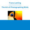 Frans Lanting - The Art of Photographing Birds