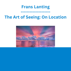 Frans Lanting - The Art of Seeing: On Location