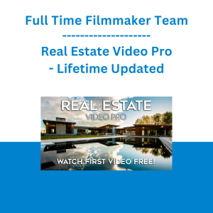 Full Time Filmmaker Team - Real Estate Video Pro - Lifetime Updated