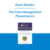 Gene Walden - The Folio Management Phenomenon