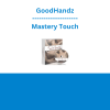 GoodHandz Mastery Touch