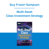 Guy Fraser-Sampson - Multi Asset Class Investment Strategy