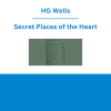 HG Wells - Secret Places of the Heart