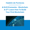 Hadelin de Ponteves & Kirill Eremenko - Blockchain A-Z™: Learn How To Build Your First Blockchain