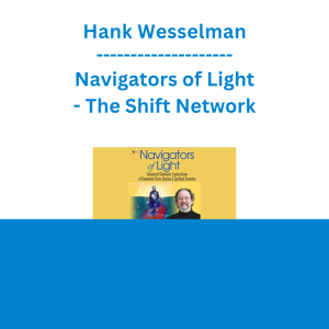 Hank Wesselman - Navigators of Light - The Shift Network