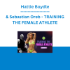 Hattie Boydle & Sebastian Oreb - TRAINING THE FEMALE ATHLETE