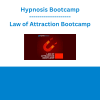 Hypnosis Bootcamp - Law of Attraction Bootcamp