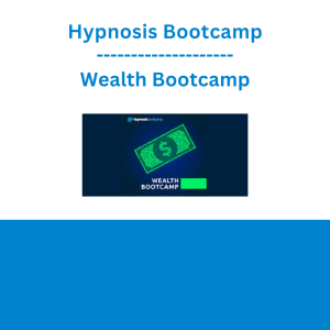 Hypnosis Bootcamp - Wealth Bootcamp