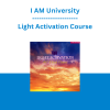I AM University - Light Activation Course