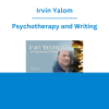Irvin Yalom - Psychotherapy and Writing
