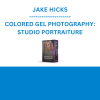 JAKE HICKS - COLORED GEL PHOTOGRAPHY: STUDIO PORTRAITURE
