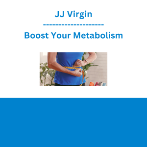 JJ Virgin - Boost Your Metabolism