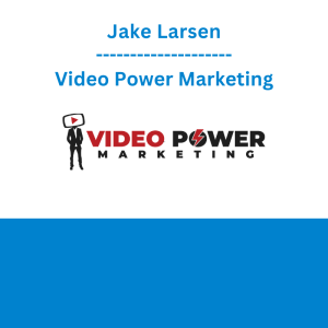 Jake Larsen - Video Power Marketing
