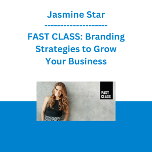 Jasmine Star - FAST CLASS: Branding Strategies to Grow Your Business