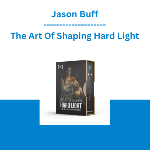 Jason Buff - The Art Of Shaping Hard Light