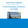 Jean-Pierre Isbouts - In the Footsteps of Vincent van Gogh