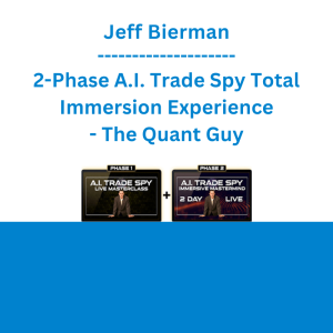 Jeff Bierman - 2-Phase A.I. Trade Spy Total Immersion Experience - The Quant Guy