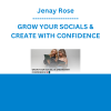 Jenay Rose - GROW YOUR SOCIALS & CREATE WITH CONFIDENCE