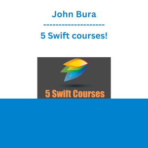John Bura - 5 Swift courses!