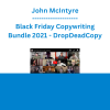 John McIntyre - Black Friday Copywriting Bundle 2021 - DropDeadCopy
