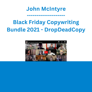 John McIntyre - Black Friday Copywriting Bundle 2021 - DropDeadCopy