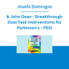 Josefa Domingos & John Dean - Breakthrough Dual Task Interventions for Parkinson's - PESI