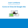 Juan Lombana - Curso en línea de Google Ads