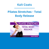 Kait Coats - Pilates Stretches - Total Body Release