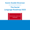 Karen Dudek-Brannan - The Social Language Roadmap 2023
