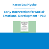 Karen Lea Hyche - Early Intervention for Social-Emotional Development: Successful Sensory-Based Strategies for Birth to 5 Years - PESI