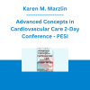 Karen M. Marzlin - Advanced Concepts in Cardiovascular Care 2-Day Conference: Day One: Advanced ECG & Arrhythmia Interpretation - PESI