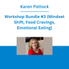 Karen Pattock - Workshop Bundle #3 (Mindset Shift, Food Cravings, Emotional Eating)